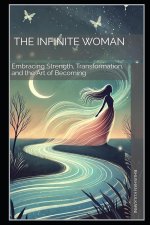 The Infinite Woman
