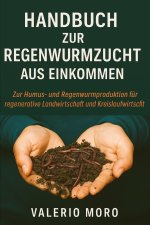Handbuch zur Regenwurmzucht aus Einkommen