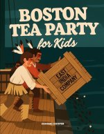 Boston Tea Party for Kids