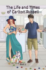 The Life and Times of Carlton Russell
