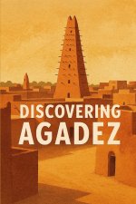 Discovering Agadez