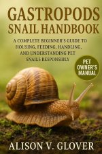 GASTROPODS SNAIL HANDBOOK