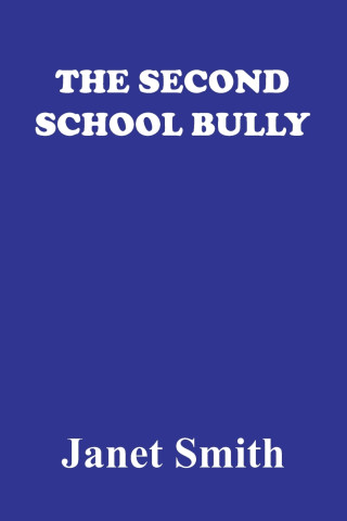 THE SECOND SCHOOL BULLY
