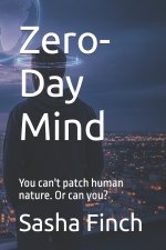 Zero-Day Mind