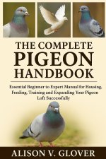 THE COMPLETE PIGEON HANDBOOK