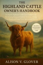 THE HIGHLAND CATTLE OWNER'S HANDBOOK