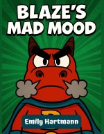 Blaze's Mad Mood