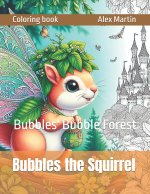 Bubbles the Squirrel