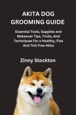 AKITA DOG GROOMING GUIDE