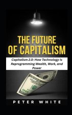 THE FUTURE OF CAPITALISM