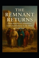 THE REMNANT RETURNS