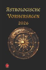 Astrologische Vorhersagen 2026