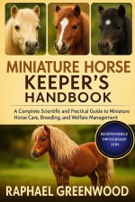 MINIATURE HORSE KEEPER'S HANDBOOK