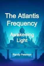 The Atlantis Frequency