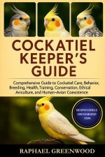 COCKATIEL KEEPER'S GUIDE