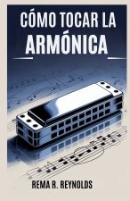 CÓMO TOCAR LA ARMÓNICA