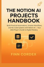 THE NOTION AI PROJECTS HANDBOOK