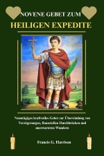 NOVENE GEBET ZUM HEILIGEN EXPEDITE