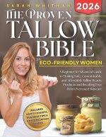 The Proven Tallow Bible for Eco-Friendly Women
