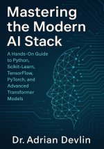 Mastering the Modern AI Stack