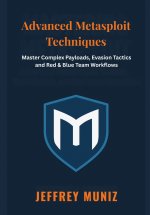 Advanced Metasploit Techniques