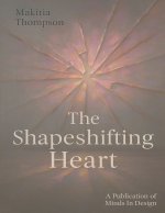 The Shapeshifting Heart