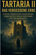 Tartaria 2 - Das Vergessene Erbe