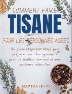 COMMENT FAIRE TISANE POUR LES PERSONNES GÉES