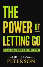 The Power of Letting Go