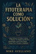 LA FITOTERAPIA COMO SOLUCIÓN