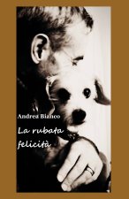 La rubata felicità