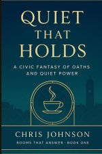 Quiet That Holds