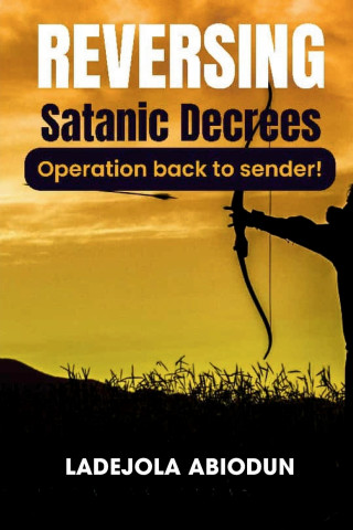 Reversing Satanic Decrees