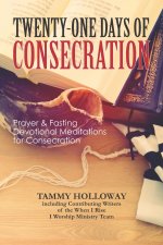 Twenty-One Days of Consecration
