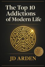 The Top 10 Addictions of Modern Life
