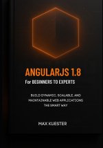 AngularJS 1.8 for Beginners to Experts