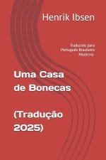 Uma Casa de Bonecas - Tradução Moderna e Original para o Português Brasileiro (2025)
