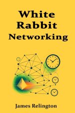 White Rabbit Networking