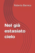 Nel già estasiato cielo
