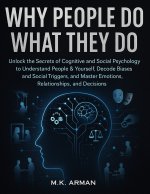 Why People Do What They Do