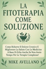 LA FITOTERAPIA COME SOLUZIONE