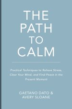 The Path to Calm