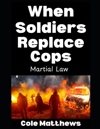 When Soldiers Replace Cops