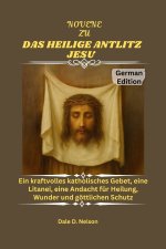 NOVENE ZU DAS HEILIGE ANTLITZ JESU
