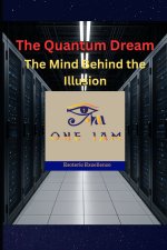The Quantum Dream
