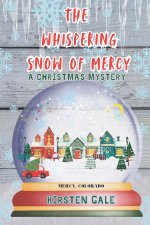 The Whispering Snow of Mercy