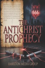 The Antichrist Prophecy