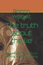 The truth about the lie