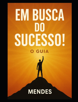 Em Busca do Sucesso