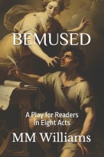 BEMUSED
